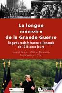 La longue mémoire de la Grande Guerre