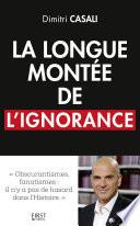 La longue montée de l'ignorance