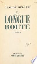 La longue route