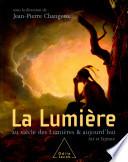 La lumière au siècle des Lumières & aujourd'hui