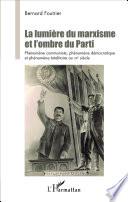 La Lumière du marxisme et l'ombre du Parti