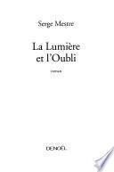 La lumière et l'oubli