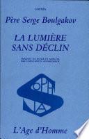 La lumière sans déclin