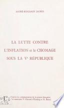 La lutte contre l'inflation et le chômage sous la Ve République