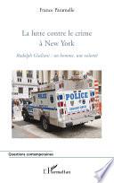 La lutte contre le crime à New York