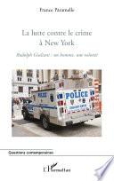 La lutte contre le crime à New York