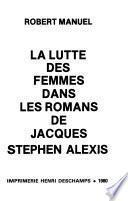 La lutte des femmes dans les romans de Jacques Stephen Alexis