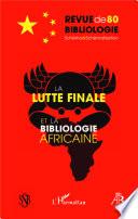 La lutte finale et la bibliologie africaine