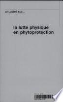 La lutte physique en phytoprotection