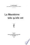 La Macédoine telle qu'elle est