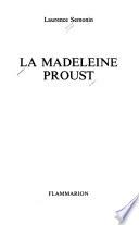 La Madeleine Proust