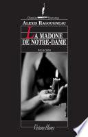 La Madone de notre-Dame - 1er chapitre
