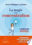 La Magie de la concentration