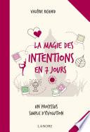 La magie des intentions en 7 jours