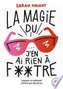 La magie du j'en ai rien à foutre