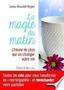 La magie du matin