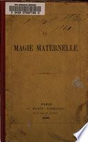 La magie maternelle