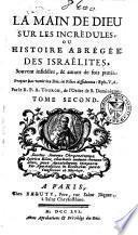 La main de Dieu sur les incrédules, ou Histoire abrégée des Israëlites, souvent infidèles, et autant de fois punis