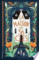 La maison aux 36 clés