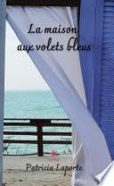 La maison aux volets bleus