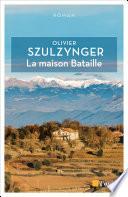 La maison Bataille
