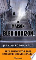 La maison bleu horizon