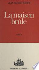 La maison brûle