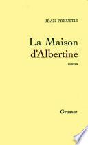 La maison d'Albertine