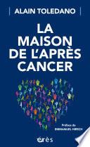 La maison de l'après-cancer