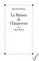La Maison de l'empereur
