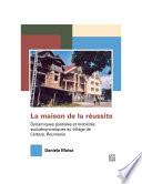 La maison de la réussite. Dynamiques spatiales et mobilités socioéconomiques au village de Certeze, Roumanie.