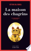 La maison des chagrins
