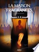 La Maison des Fragrances - T1