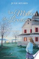La maison des Levasseur T.2