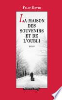 La maison des souvenirs et de l'oubli