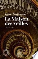 La Maison des veilles