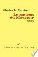 La Maison du Moustoir