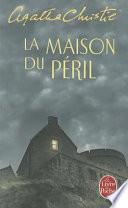 La maison du péril