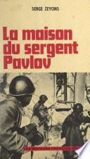 La maison du Sergent Pavlov