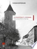 La maison et l'homme