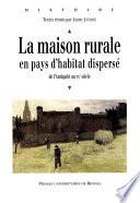 La maison rurale en pays d'habitat dispersé
