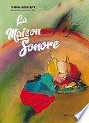 La maison sonore