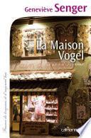 La Maison Vogel