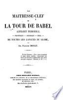 La maitresse clef de la tour de Babel, alphabet primordial de toutes les langues du globe