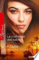 La maîtresse des sables - A l'aube de notre amour