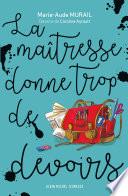 La Maîtresse donne trop de devoirs
