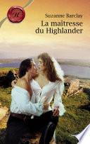 La maîtresse du Highlander (Harlequin Les Historiques)