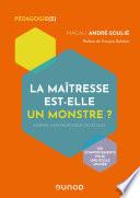La maîtresse est-elle un monstre ?