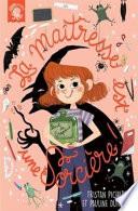 La maîtresse est une sorcière