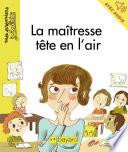 La maîtresse tête en l'air